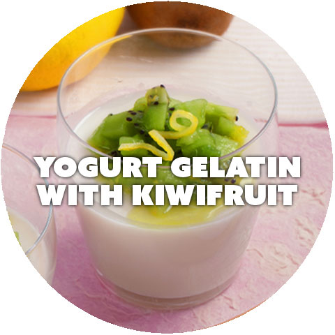 Click to see new recipe Yogurt Gelatin with Kiwifruit
