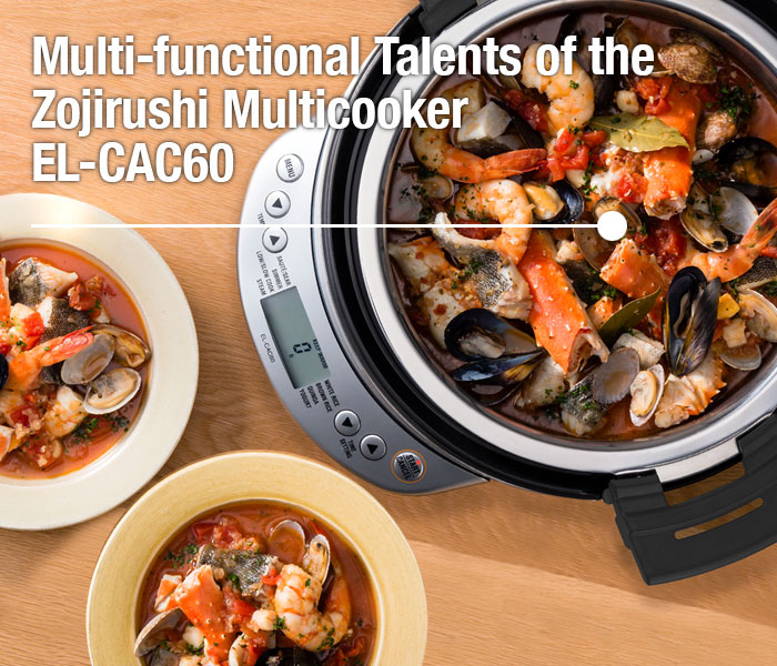Multi-functional Talents of the Zojirushi Multicooker EL-CAC60