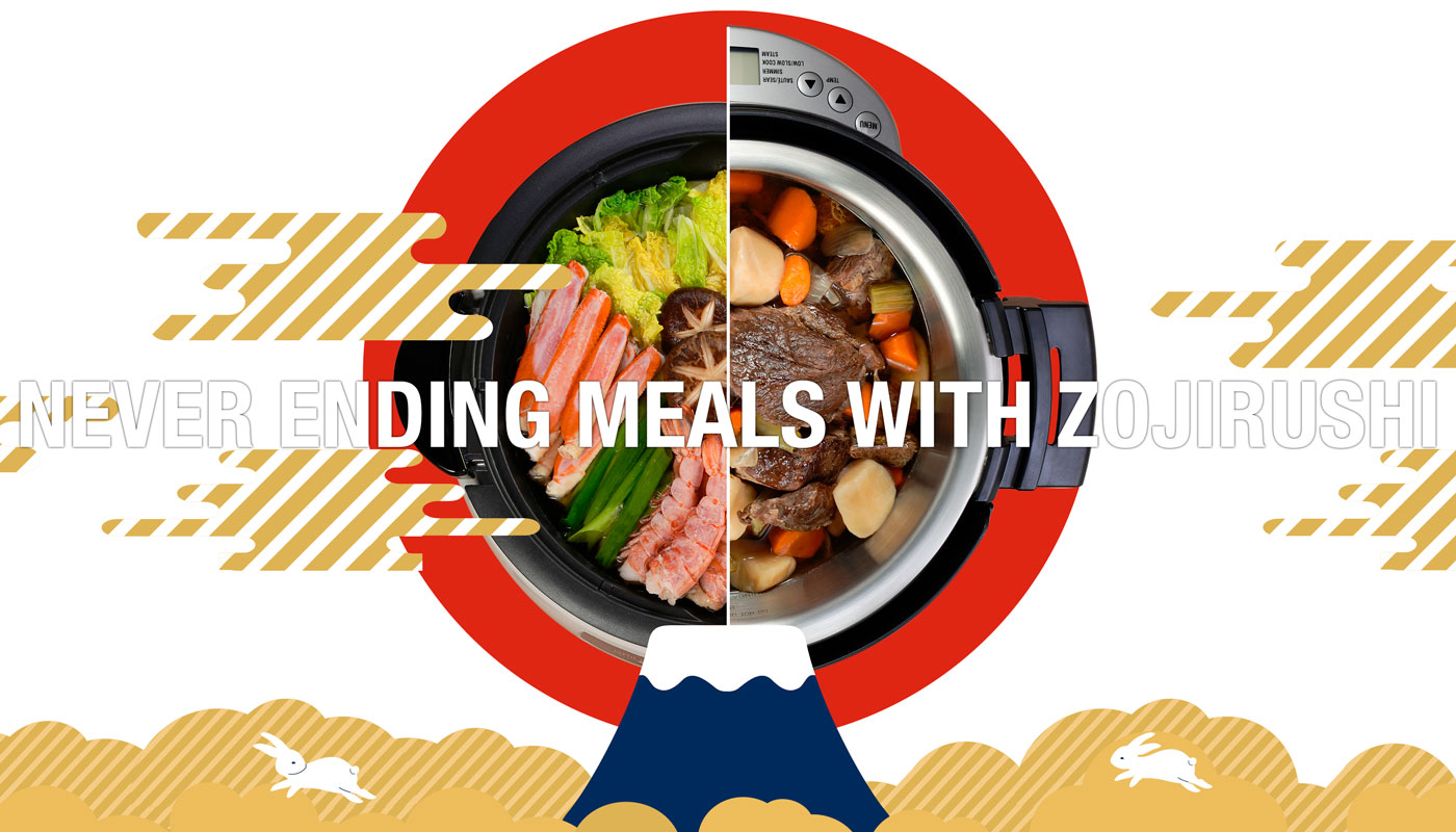 NEVER ENDING MEALS WITH ZOJIRUSHI