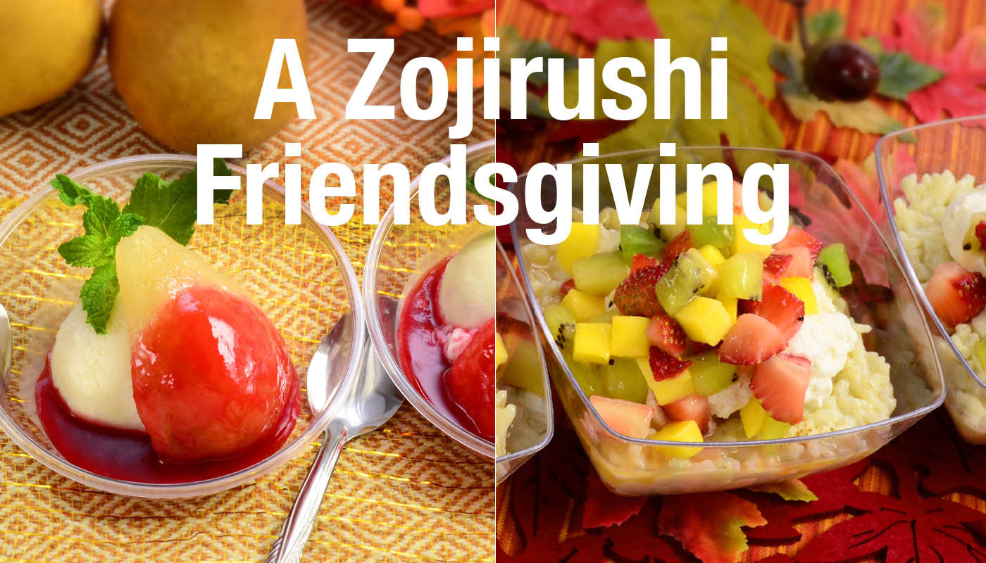 A ZOJIRUSHI FRIENDSGIVING