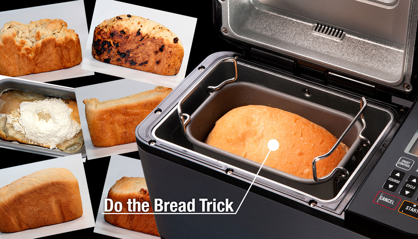 Do the Bread Trick