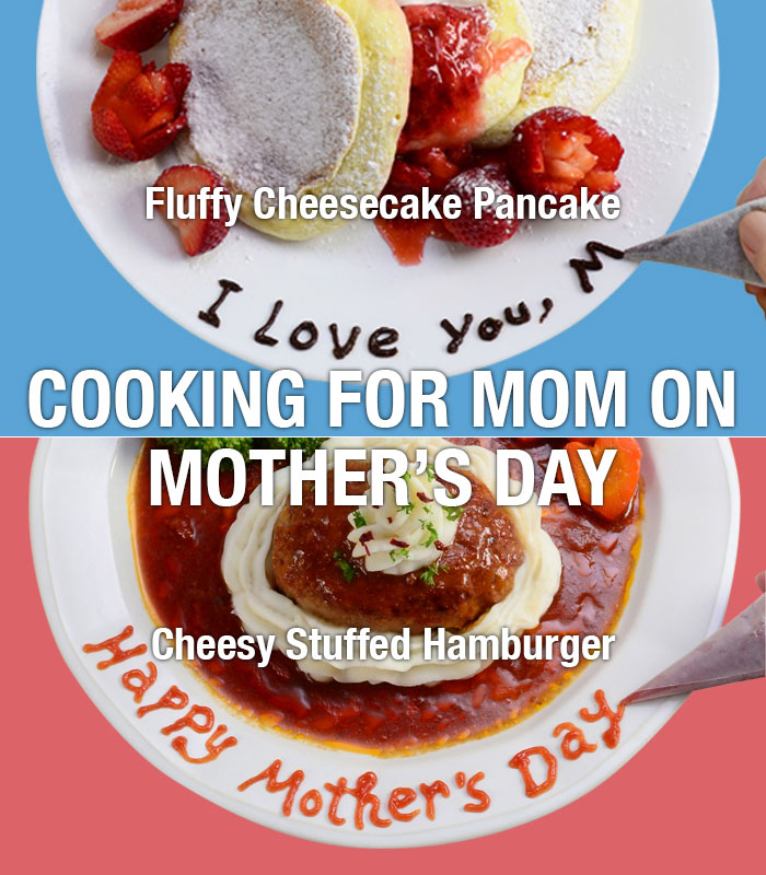 COOKING FOR MOM ON MOTHER’S DAY