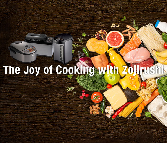 The Joy of Cooking with Zojirushi