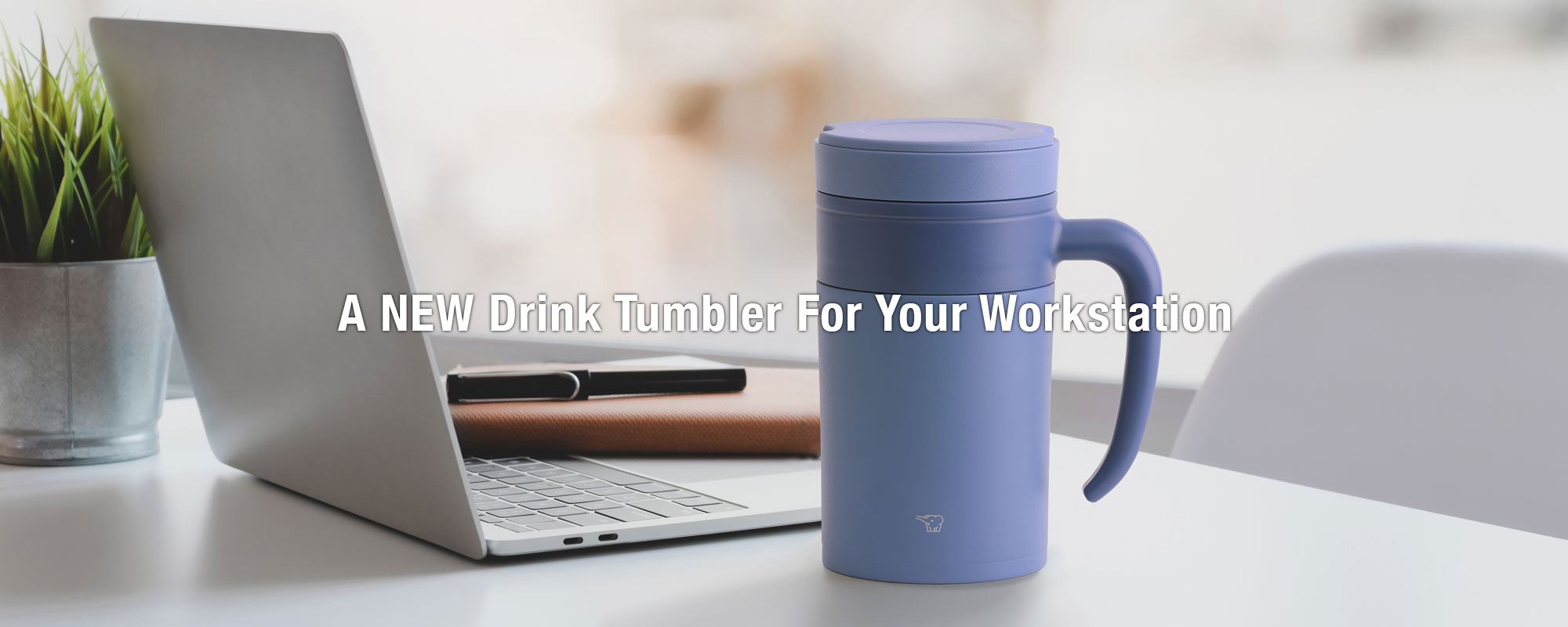 A NEW Drink Tumbler For Your Workstation