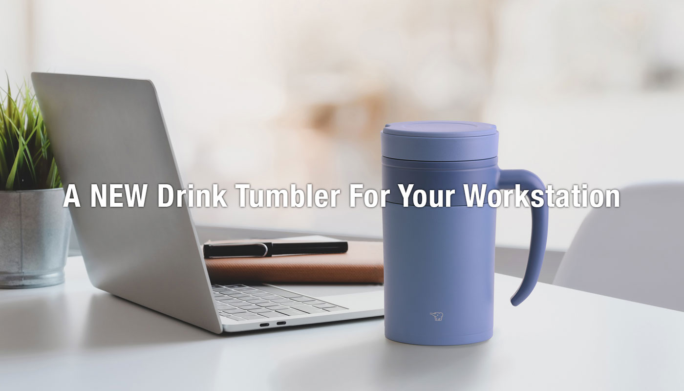 A NEW Drink Tumbler For Your Workstation