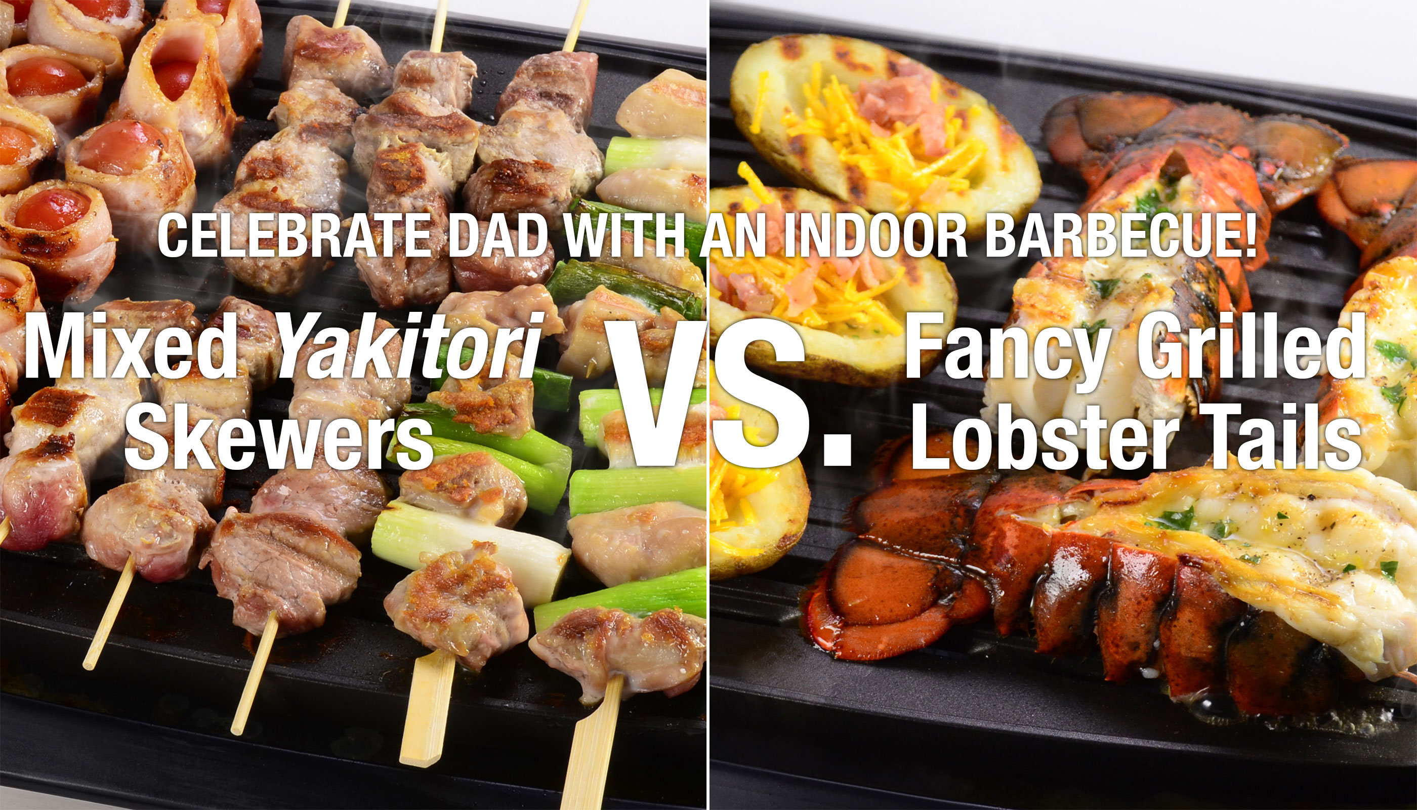 CELEBRATE DAD WITH AN INDOOR BARBECUE!
