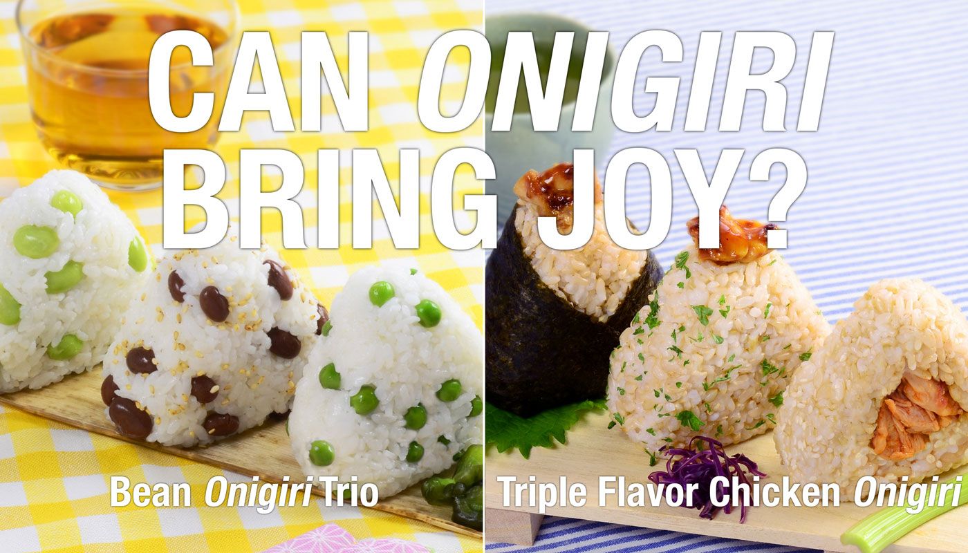 Can Onigiri Bring Joy?