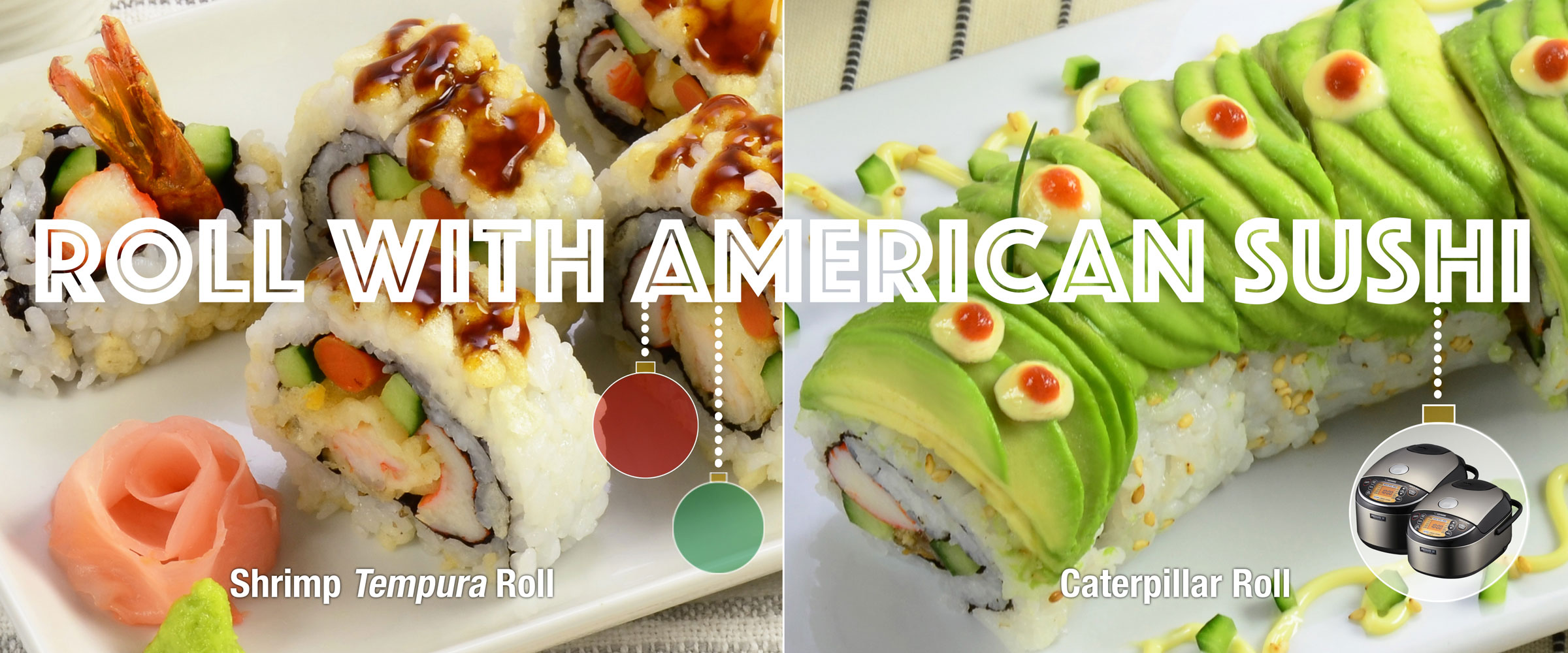 ROLL WITH AMERICAN SUSHI