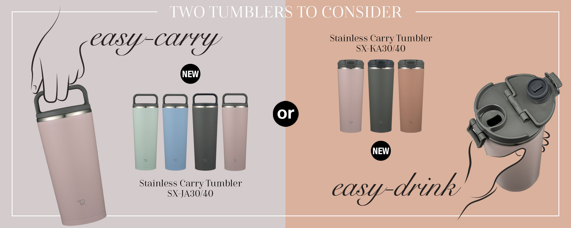 Two Tumblers To Consider